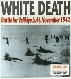 White Death - Battle For Velikiye Luki, November 1942